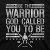 Be The Warrior Mens T-Shirt