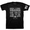 Be The Warrior Mens T-Shirt