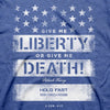 Give Me Liberty Or Give Me Death Mens T-Shirt