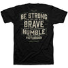 Brave Strong Humble Mens T-Shirt